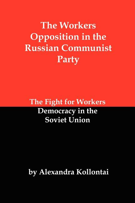 Book cover for Workers Opposition in the Russian Communist Party: The Fight for Workers Democracy in the Soviet Union
