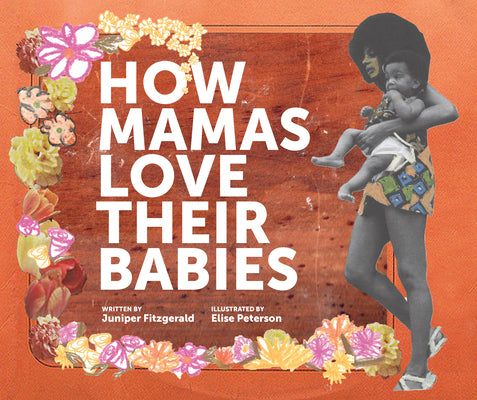 Book cover for How Mamas Love Their Babies