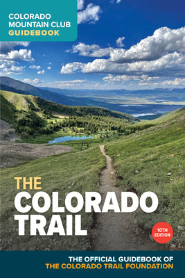 Book cover for The Colorado Trail, 10th Edition
