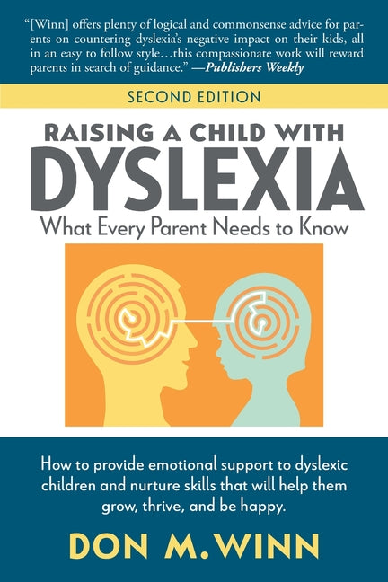 Book cover for Raising a Child with Dyslexia: What Every Parent Needs to Know