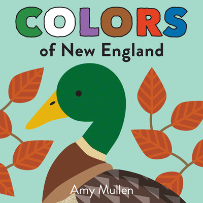 Book cover for Colors of New England: Explore the Colors of Nature. Kids Will Love Discovering the Colors of New England with Vivid and Beautiful Art, from