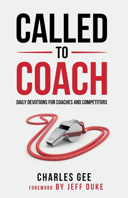 Book cover for Called to Coach: Daily Devotions for Coaches and Competitors