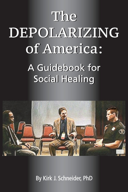 Book cover for Depolarizing of America: A Guidebook for Social Healing