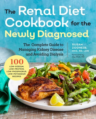 Book cover for Renal Diet Cookbook for the Newly Diagnosed: The Complete Guide to Managing Kidney Disease and Avoiding Dialysis