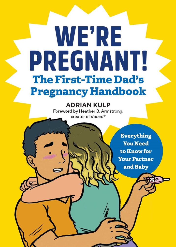 Book cover for We're Pregnant! the First Time Dad's Pregnancy Handbook