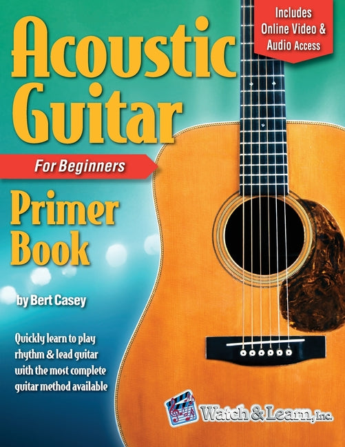 Book cover for Acoustic Guitar Primer Book for Beginners with Online Video and Audio Access