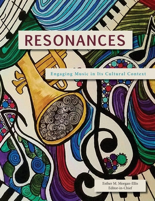 Book cover for Resonances: Engaging Music in Its Cultural Context