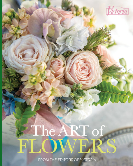 Book cover for Art of Flowers: From the Editors of Victoria Magazine