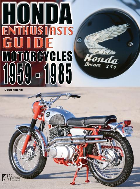 Book cover for Honda Motorcycles 1959-1985: Enthusiasts Guide