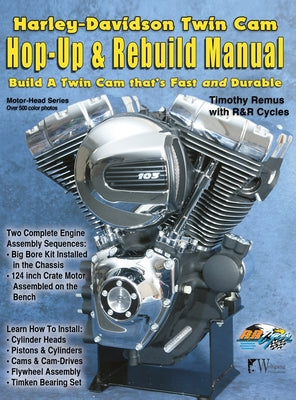 Book cover for Harley-Davidson Twin Cam: Hop-Up & Rebuild Manual