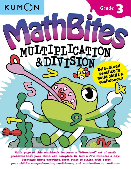 Book cover for Kumon Math Bites: Grade 3 Multiplication & Division