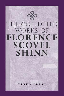 Book cover for The Complete Works Of Florence Scovel Shinn