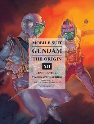 Book cover for Mobile Suit Gundam: The Origin 12: Encounters