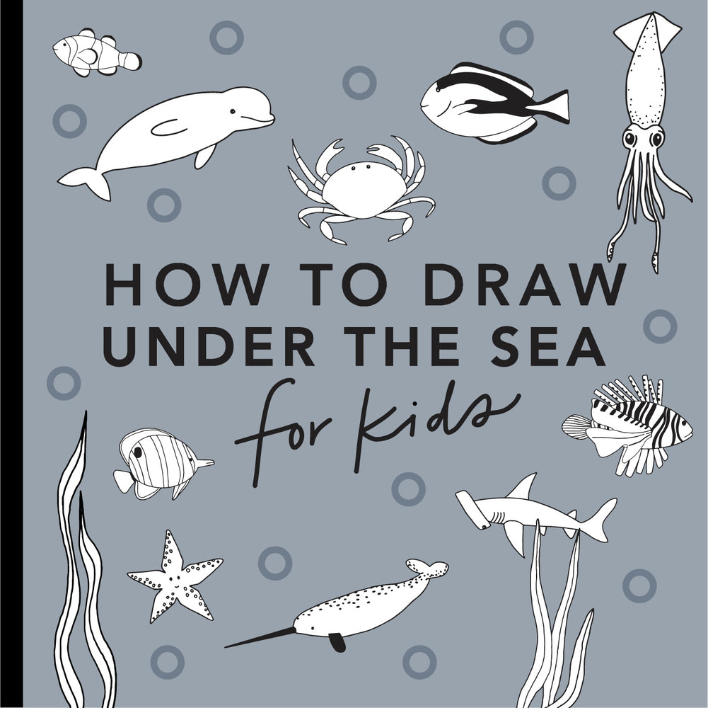 Book cover for Under the Sea: How to Draw Books for Kids with Dolphins, Mermaids, and Ocean Animals