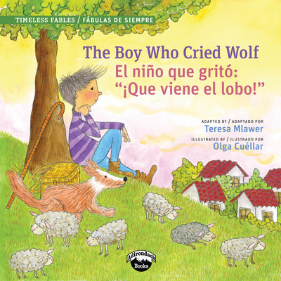 Book cover for The Boy Who Cried Wolf/El Muchacho Que Grito Lobo
