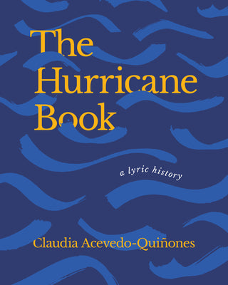 Book cover for The Hurricane Book: A Lyric History