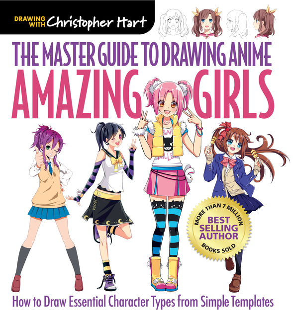 Book cover for Master Guide to Drawing Anime: Amazing Girls: How to Draw Essential Character Types from Simple Templates - A How to Draw Anime / Manga Step by Step B