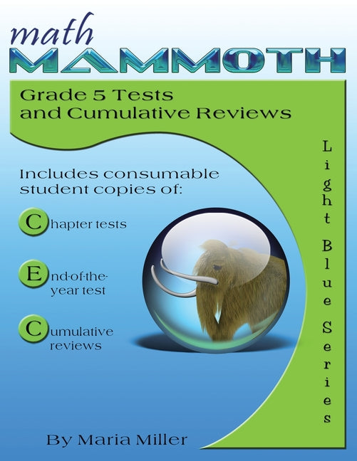 Book cover for Math Mammoth Grade 5 Tests and Cumulative Reviews