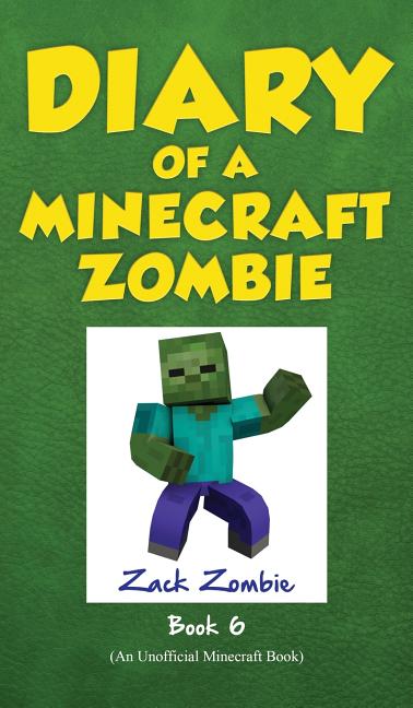 Book cover for Diary of a Minecraft Zombie Book 6: Zombie Goes to Camp