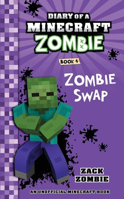 Book cover for Diary of a Minecraft Zombie Book 4: Zombie Swap