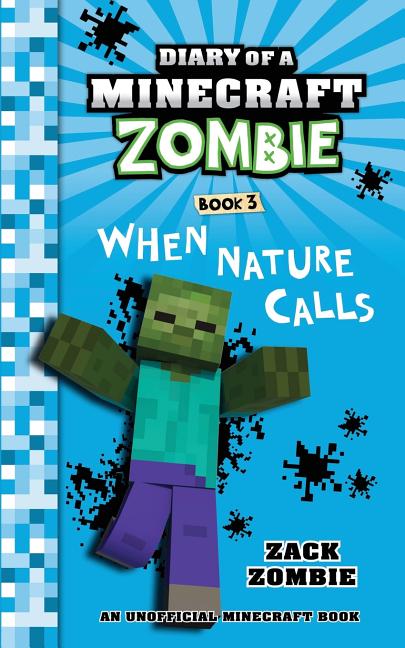 Book cover for Diary of a Minecraft Zombie Book 3: When Nature Calls