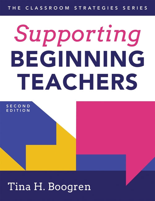 Book cover for Supporting Beginning Teachers: (Tips for Beginning Teacher Support to Reduce Teacher Stress and Burnout)