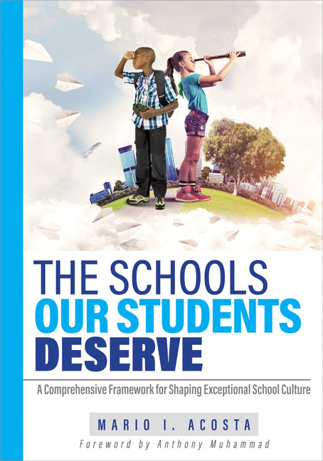 Book cover for Schools Our Students Deserve: A Comprehensive Framework for Shaping Exceptional School Culture (a Practitioner's Guide to Developing an Effective Scho