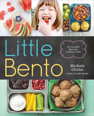 Book cover for Little Bento: 32 Irresistible Bento Box Lunches for Kids