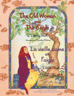 Book cover for The Old Woman and the Eagle -- La vieille dame et l'aigle: English-French Edition