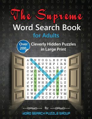 Book cover for The Supreme Word Search Book for Adults: Over 200 Cleverly Hidden Puzzles in Large Print