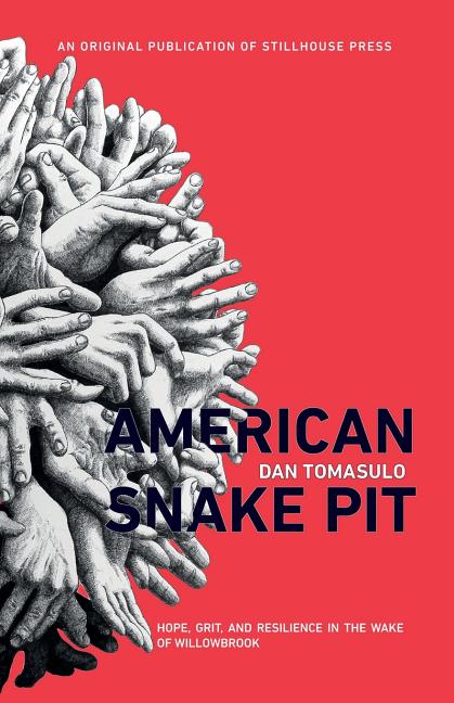 Book cover for American Snake Pit: Hope, Grit, and Resilience in the Wake of Willowbrook