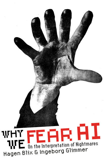 Book cover for Why We Fear AI: On the Interpretation of Nightmares