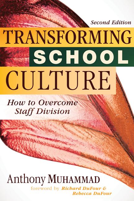 Book cover for Transforming School Culture: How to Overcome Staff Division (Leading the Four Types of Teachers and Creating a Positive School Culture)