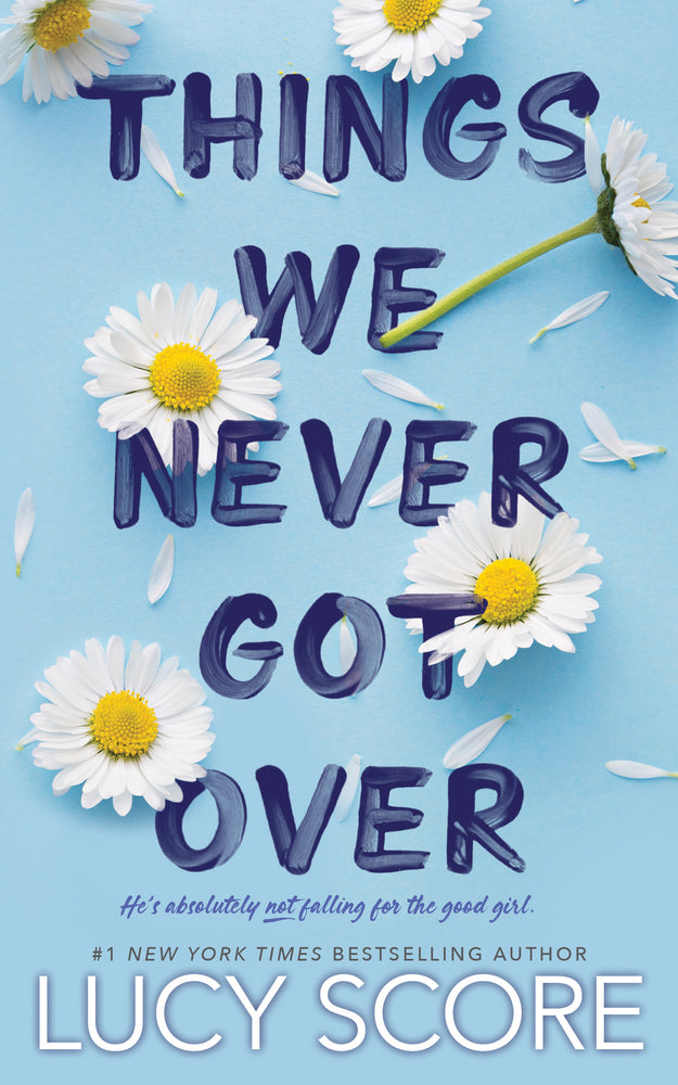 Book cover for Things We Never Got Over