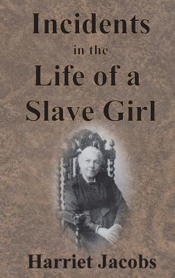 Book cover for Incidents in the Life of a Slave Girl