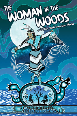 Book cover for The Woman in the Woods and Other North American Stories