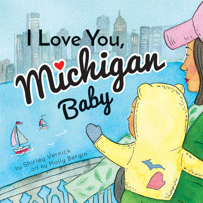 Book cover for I Love You, Michigan Baby