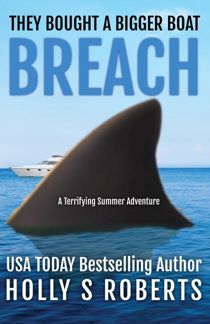 Book cover for Breach: A terrifying summer adventure