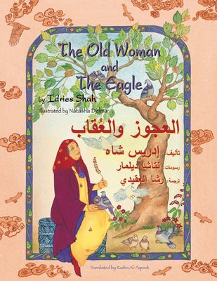 Book cover for The Old Woman and the Eagle: Bilingual English-Arabic Edition