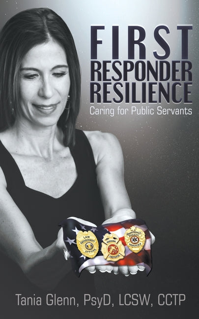 Book cover for First Responder Resilience: Caring for Public Servants