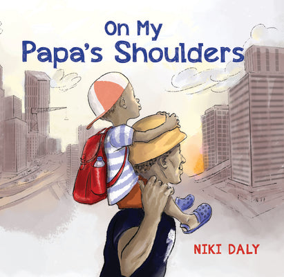 Book cover for On My Papa's Shoulders