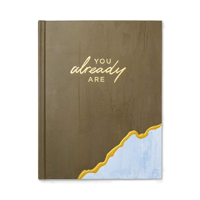 Book cover for You Already Are -- An Encouragement Gift Book to Show Someone They Already Are Stronger Than They Believe and More Incredible Than They Know