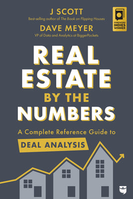 Book cover for Real Estate by the Numbers: A Complete Reference Guide to Deal Analysis