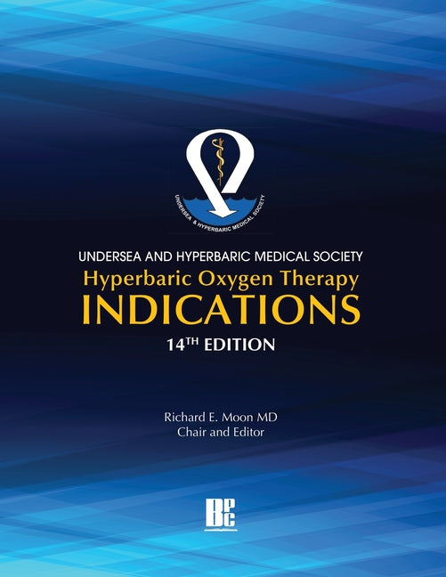 Book cover for UHMS Hyperbaric Oxygen Therapy Indications, 14th Edition