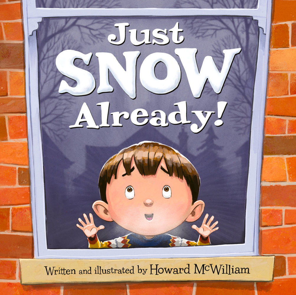 Book cover for Just Snow Already!