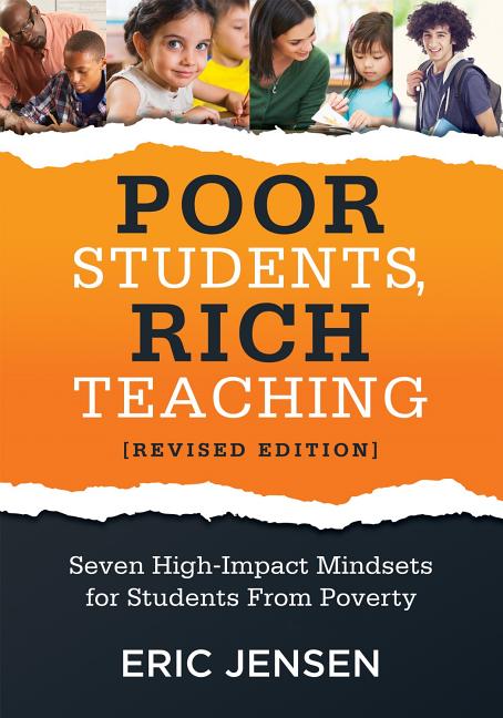 Book cover for Poor Students, Rich Teaching: Seven High-Impact Mindsets for Students from Poverty (Using Mindsets in the Classroom to Overcome Student Poverty and