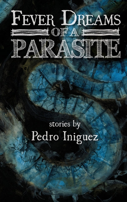 Book cover for Fever Dreams of a Parasite