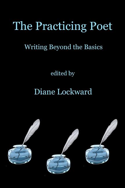 Book cover for The Practicing Poet: Writing Beyond the Basics