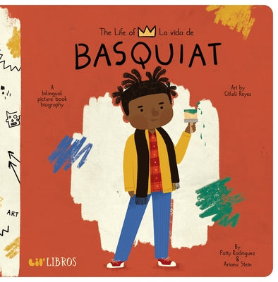 Book cover for The Life of / La Vida de Basquiat