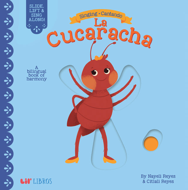 Book cover for Singing / Cantando: La Cucaracha: A Bilingual Book of Harmony